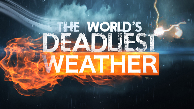 World S Deadliest Weather